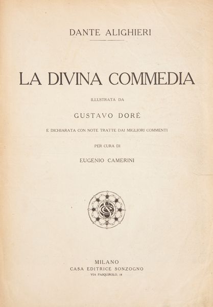 Dante Alighieri - Divina Commedia illustrata da Gustavo Dor per cura di Eugenio Camerini  - Asta Libri Antichi e Stampe - Associazione Nazionale - Case d'Asta italiane