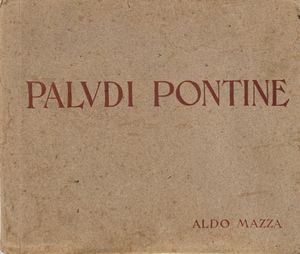 Aldo Mazza - Paludi pontine