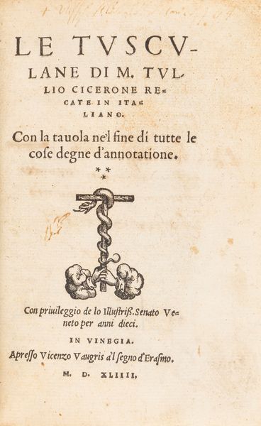 Cicerone, Marco Tullio : Le Tusculane recate in italiano  - Asta Libri, Autografi e Stampe - Associazione Nazionale - Case d'Asta italiane