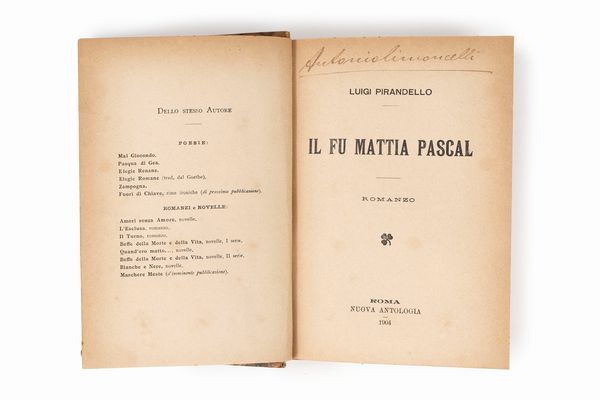 Pirandello, Luigi : Il fu Mattia Pascal. Romanzo.  - Asta Libri, Autografi e Stampe - Associazione Nazionale - Case d'Asta italiane