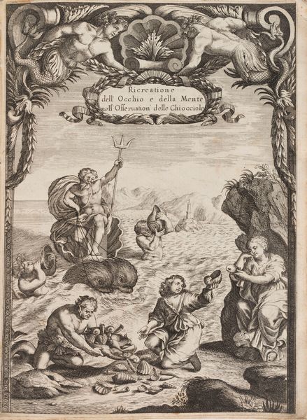 Filippo Buonanni : Ricreatione dell'occhio e della mente nell'osservation' delle chiocciole  - Asta Libri, Autografi e Stampe - Associazione Nazionale - Case d'Asta italiane