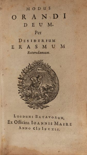 Erasmo da Rotterdam [Erasmus, Desiderio] : Modus Orandi Deum  - Asta Libri, Autografi e Stampe - Associazione Nazionale - Case d'Asta italiane
