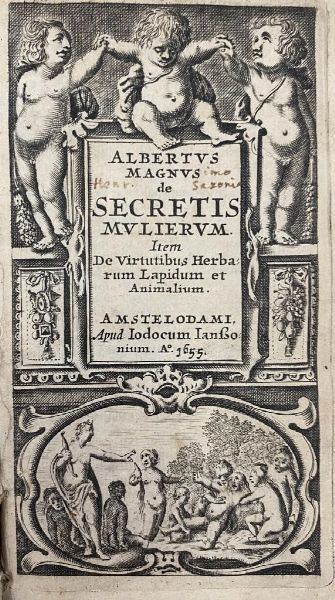 Albertus Magnus : De Secretis Mulierum. Item De Virtutibus Herbarum Lapidum et Animalium  - Asta Libri, Autografi e Stampe - Associazione Nazionale - Case d'Asta italiane