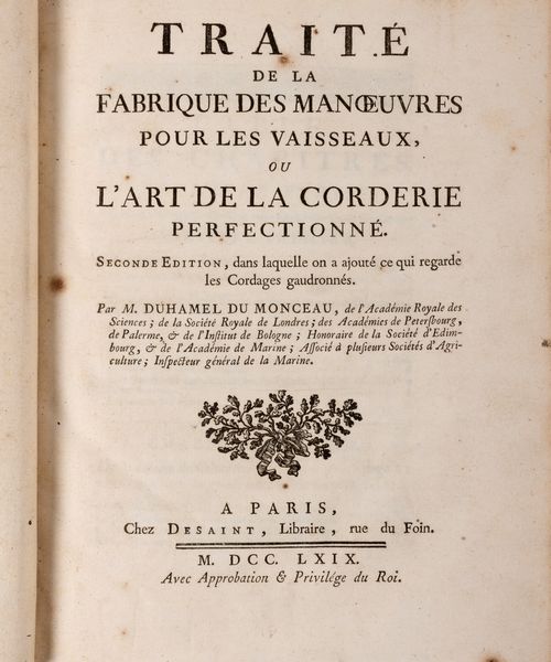 Henri Louis Duhamel du Monceau : Traite de la fabrique des manoeuvres pour les vaisseaux, ou L'Art de la corderie perfectionné  - Asta Libri, Autografi e Stampe - Associazione Nazionale - Case d'Asta italiane