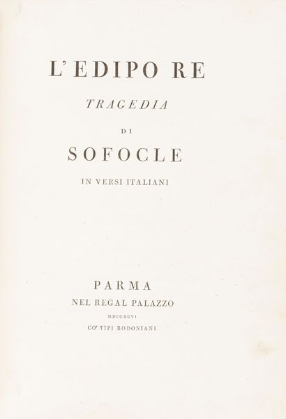 L'Edipo Re Tragedia di Sofocle in versi italiani  - Asta Libri, Autografi e Stampe - Associazione Nazionale - Case d'Asta italiane