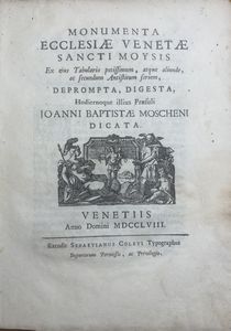 Niccolò Coleti - Monumenta Ecclesiae Venetae Sancti Moysis