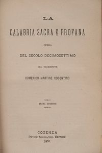 Domenico Martire - La Calabria sacra e profana. Opera del secolo decimosettimo.