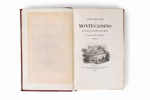 Luigi Tosti - Storia della Badia di Montecassino. Divisa in libri nove ed illustrata di note e documenti