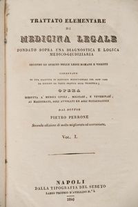 Pietro Perrone - Trattato di medicina legale fondato sopra una diagnostica e logica medico-giudiziaria.