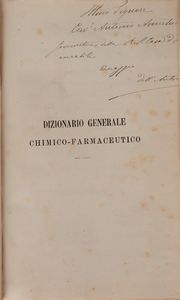 Nicola Reale - Dizionario generale chimico-farmaceutico nel quale si tratta largamente di tutt'i i corpi usati in medicina con gli usi, i caratteri, le virtù terapeutiche e tossiche, gli antidoti, le forme e le dosi medicinali, le incompatibilità, le adulterazioni e le falsificazioni.