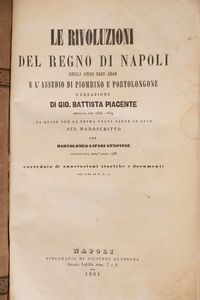 Giovanni Battista Piacente - Le rivoluzioni del Regno di Napoli negli anni 1647 – 1648 e l'assedio di Piombino e Portolongone. Narrazione di G.B.P. dettata nel 1648-49 la quale per la prima volta viene in luce sul manoscritto che Bartolomeo Lipari genovese trascriveva nell'anno 1786, corredata di annotazioni storiche e documenti.