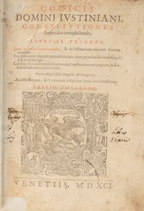 Giustiniano I [Imperatore Bizantino] : Codicis Domini Iustiniani, Constitutiones imperiales complectentis  - Asta Libri, Autografi e Stampe - Associazione Nazionale - Case d'Asta italiane