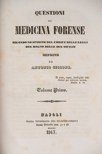 Antonio Ciccone - Questioni di medicina forense secondo lo spirito del Codice delle leggi del Regno delle Due Sicilie.