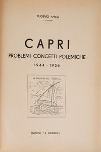 Eugenio Aprea - Capri. Proemi. Concetti. Polemiche. 1944 - 1956.