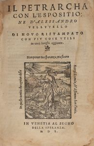 Petrarca, Francesco - Il Petrarcha, con l'espositione d'Alessandro Vellutello; di novo ristampato con piu cose utili in varii luoghi aggiunte.