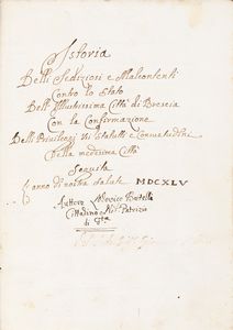 Lodovico Baitelli - Istoria delli sediziosi e malcontenti contro lo Stato dell'Illustrissima Città di Brescia con la confirmazione delli Privileggi Usi Statuti e Consuetudini della medesima Città