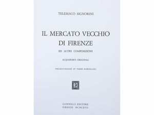 Telemaco Signorini - Il mercato vecchio di Firenze e altre composizioni