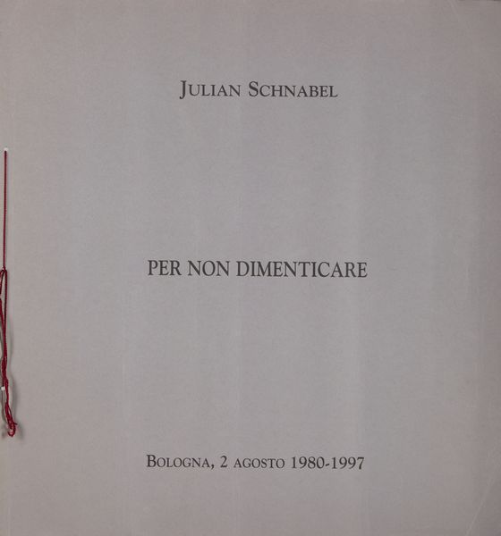 SCHNABEL  JULIAN  (n. 1951) : Per non dimenticare.  - Asta Asta 424 | GRAFICA MODERNA, FOTOGRAFIA E MULTIPLI D'AUTORE Online - Associazione Nazionale - Case d'Asta italiane