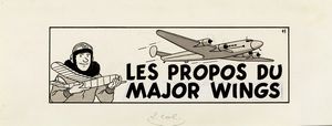 Hergé (Georges Prosper Remi) - Les propos du Major Wings