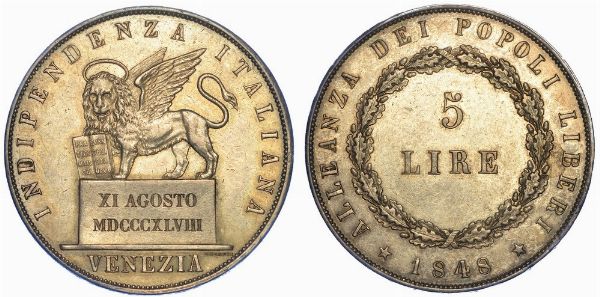 VENEZIA. GOVERNO PROVVISORIO DI VENEZIA, 1848-1849. 5 Lire 1848 (I tipo).  - Asta Numismatica - Associazione Nazionale - Case d'Asta italiane