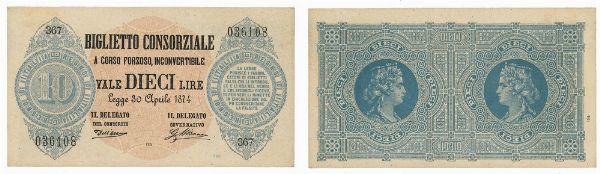 REGNO D’ITALIA. VITTORIO EMANUELE II DI SAVOIA, 1861-1878. BANCA NAZIONALE NEL REGNO. 10 Lire biglietto consorziale 30/04/1874.  - Asta Numismatica - Associazione Nazionale - Case d'Asta italiane