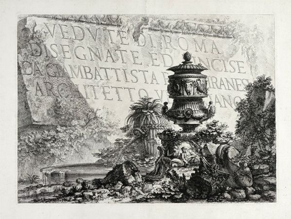 GIOVANNI BATTISTA PIRANESI : Vedute di Roma disegnate ed incise da Giambattista Piranesi Architetto Ve[...]ziano.  - Asta Arte Antica, Moderna e Contemporanea [Parte I] - Associazione Nazionale - Case d'Asta italiane