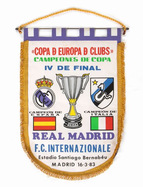 Calcio, Gagliardetto Real Madrid - Inter, 1983  - Asta Antique Toys & Sports Memorabilia - Associazione Nazionale - Case d'Asta italiane