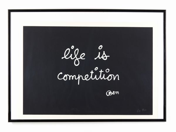 VAUTIER BEN (n. 1935) : Life is competition.  - Asta Asta 431 | GRAFICA MODERNA, FOTOGRAFIA E MULTIPLI D'AUTORE Online - Associazione Nazionale - Case d'Asta italiane