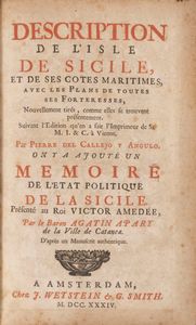 Pierre Calleyo y Angulo (del) - Description de l'Isle de Sicile, et de Ses Cotes Maritimes, avec les Plans de Toutes ses Forteresses Nouvellement Tires.