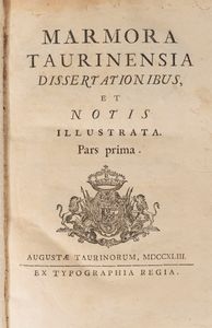 Antonio Rivautella, - Marmora Taurinensia dissertationibus et notis illustrata