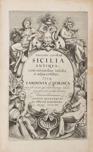 Philipp Cluver - Sicilia antiqua cum minoribus insulis, et adjacentibus item Sardinia et Corsica. Opus post omnium curas elaboratissimum; tabulis geographicis, aere espressis illustratum.