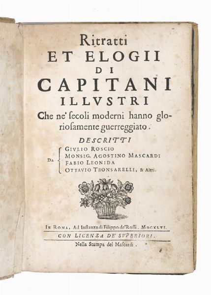 GIULIO ROSCIO : Ritratti et elogii di Capitani illustri...  - Asta Libri, autografi e manoscritti - Associazione Nazionale - Case d'Asta italiane