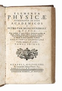 PETRUS VAN MUSSCHENBROEK - Lotto composto di 4 edizioni de Elementa physicae.