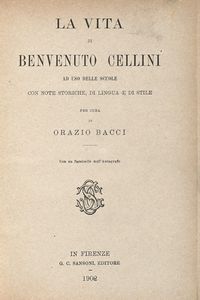 Lotto composto di 16 edizioni de La vita di Benvenuto Cellini.  - Asta Libri, autografi e manoscritti - Associazione Nazionale - Case d'Asta italiane