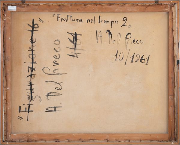 A. DEL GRECO : Frattura nel tempo 2  - Asta Asta a tempo di Arte Moderna e Contemporanea - Associazione Nazionale - Case d'Asta italiane