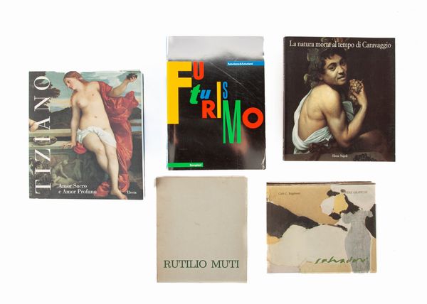 Cinque libri d'arte: Carlo Ludovico Ragghianti - Salvadori Opere grafiche recenti. Societ� Italiana per le Edizioni d'Arte Roma 1984-85, edizioni limitata in 5.000 esemplari; - La Natura morta al tempo di Caravaggio, Electa Napoli 1995; - Tiziano. Amor sacro e Amor profano, Electa Milano 1995; Pontus Hulten - Futurismo & Futurismi, Electa Milano 1986; - Rutilio Muti Mostra Antologica, Vicchio 1975. Il Torchio Firenze 1975  - Asta Asta A Tempo - Libri d'arte, D'artista e Manifesti - Associazione Nazionale - Case d'Asta italiane