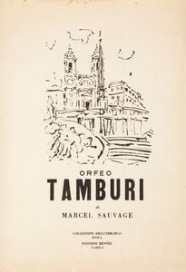 Orfeo Tamburi - Marcel Sauvage - Orfeo Tamburi (Esemplare in tiratura limitata con dedica autografa del maestro Tamburi datata Roma 1951)
