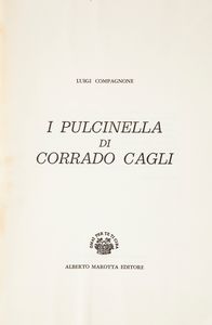 Luigi Compagnone - I Pulcinella di Corrado Cagli  - Asta Asta A Tempo - Libri d'arte, D'artista e Manifesti - Associazione Nazionale - Case d'Asta italiane