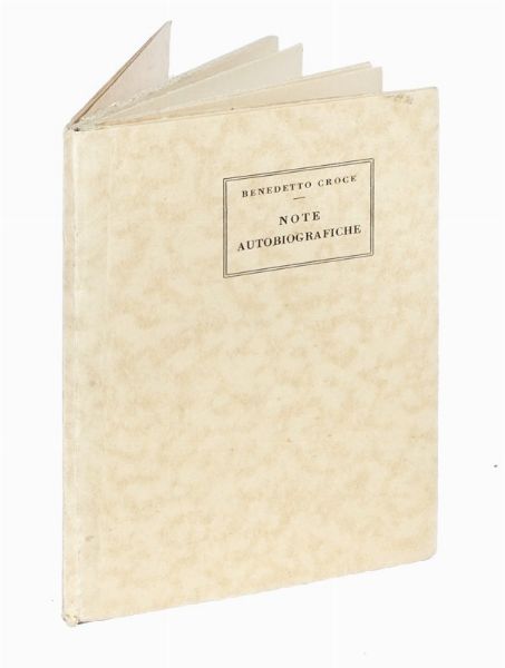 BENEDETTO CROCE : Note autobiografiche.  - Asta Libri, autografi e manoscritti - Associazione Nazionale - Case d'Asta italiane