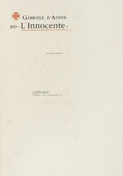 Gabriele D'Annunzio : L'innocente.  - Asta Libri, autografi e manoscritti - Associazione Nazionale - Case d'Asta italiane