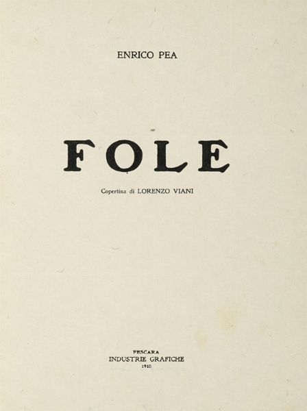 ENRICO PEA : Fole.  - Asta Libri, autografi e manoscritti - Associazione Nazionale - Case d'Asta italiane
