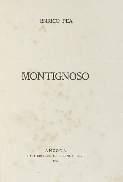 ENRICO PEA : Montignoso.  - Asta Libri, autografi e manoscritti - Associazione Nazionale - Case d'Asta italiane
