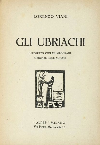 Lorenzo Viani : Gli ubriachi.  - Asta Libri, autografi e manoscritti - Associazione Nazionale - Case d'Asta italiane