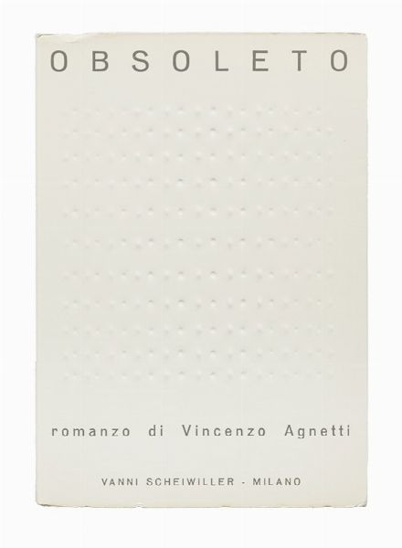 Vincenzo Agnetti : Obsoleto.  - Asta Libri, autografi e manoscritti - Associazione Nazionale - Case d'Asta italiane