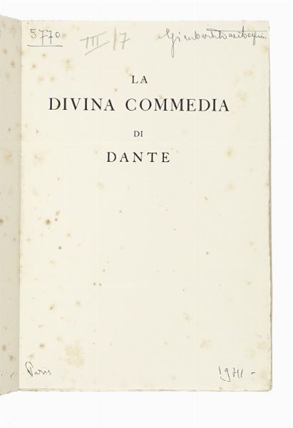 DANTE ALIGHIERI : La Divina Commedia.  - Asta Libri, autografi e manoscritti - Associazione Nazionale - Case d'Asta italiane