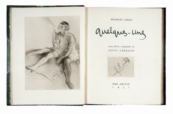 FRANCIS CARCO : Quelques-unes. Eaux fortes originales de Louis Legrand.  - Asta Libri, autografi e manoscritti - Associazione Nazionale - Case d'Asta italiane