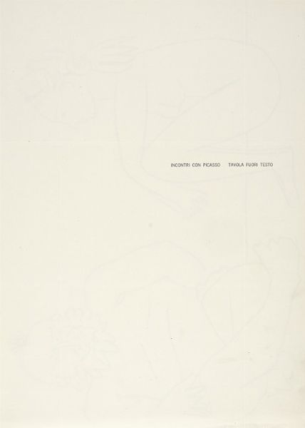 RAFFAELE CARRIERI : Incontri con Picasso. Antologia di Picasso. 32 composizioni litografiche a colori del periodo 1900-1961.  - Asta Libri, autografi e manoscritti - Associazione Nazionale - Case d'Asta italiane