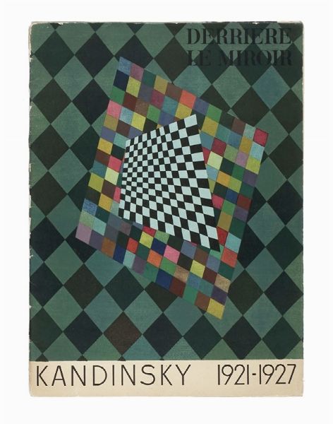 VASILIJ VASIL'EVIC KANDINSKIJ : Derriere le Miroir. N. 118. Kandinsky 1921-1927.  - Asta Libri, autografi e manoscritti - Associazione Nazionale - Case d'Asta italiane