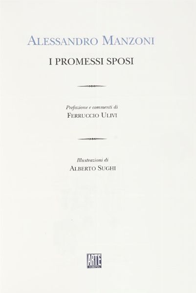 ALESSANDRO MANZONI : I Promessi Sposi [...]. Illustrazioni di Alberto Sughi.  - Asta Libri, autografi e manoscritti - Associazione Nazionale - Case d'Asta italiane