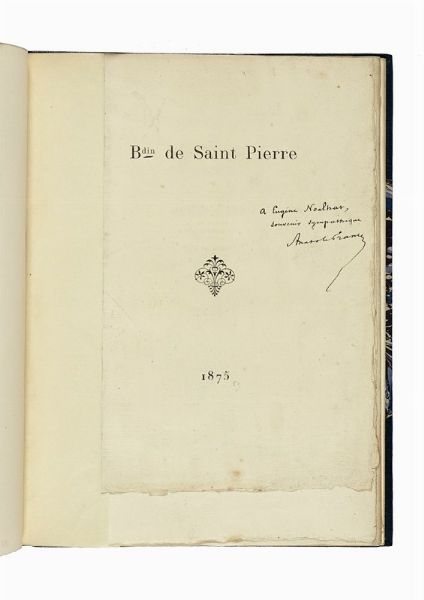 ANATOLE FRANCE : Dedica autografa e molte annotazioni autografe allegate al libretto Bernardin de Saint-Pierre et la princesse Marie Miesnik. Notice. Paris: J. Charavay ain, 1875.  - Asta Libri, autografi e manoscritti - Associazione Nazionale - Case d'Asta italiane